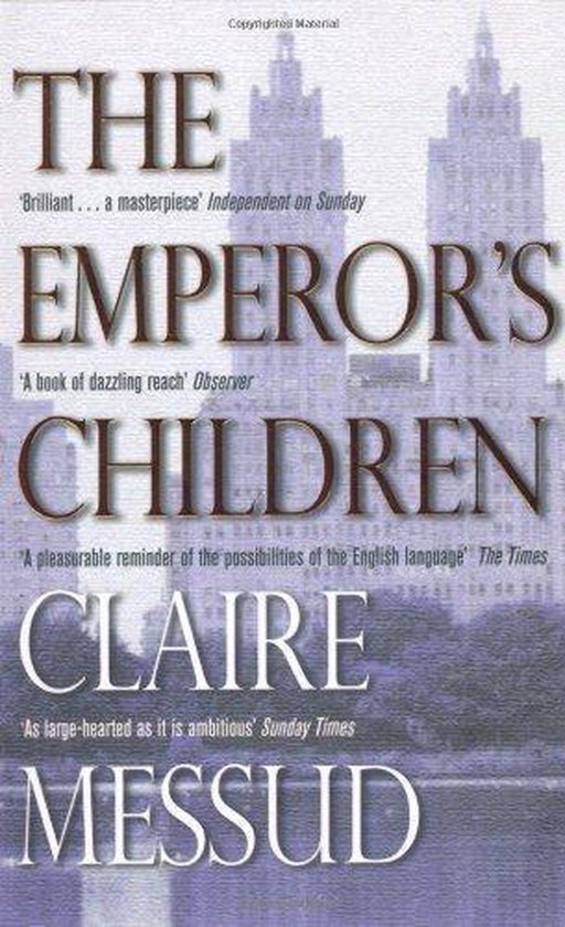 CLAIRE MESSUD - Emperors Children