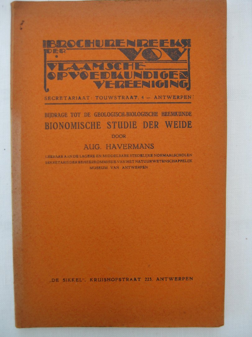 Havermans, Aug. - Bijdrage tot de geologisch-biologische heemkunde. Bionomische studie der weide.