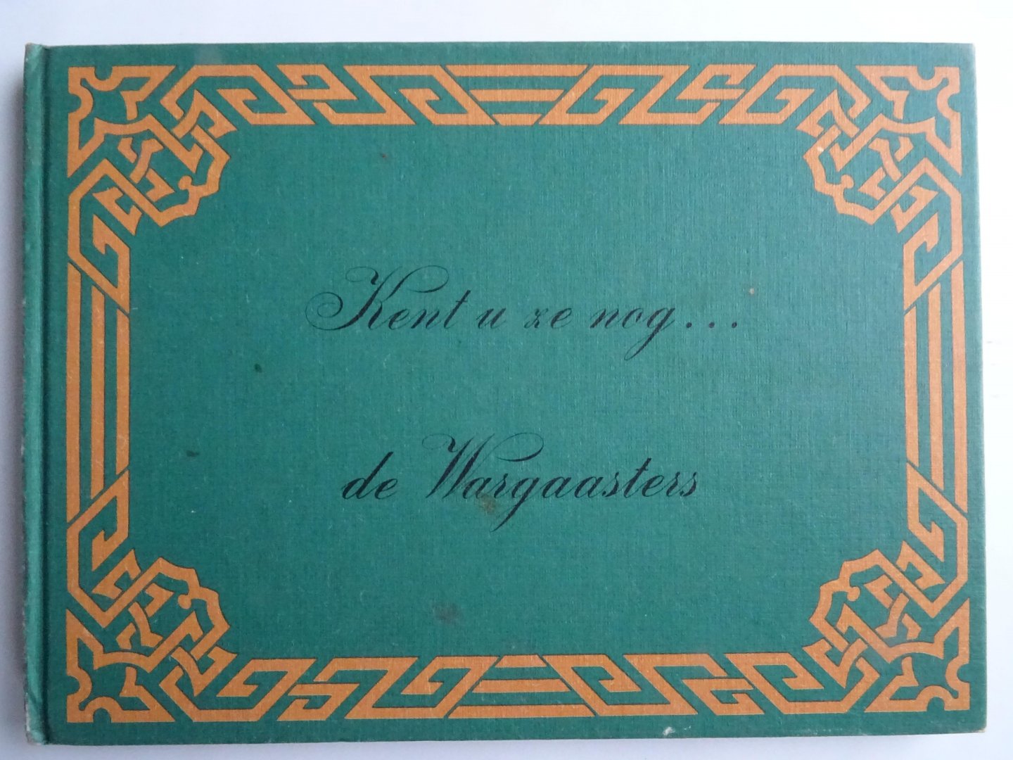 Wijngaarden, R. van - Kent u ze nog ... de Wargaasters.