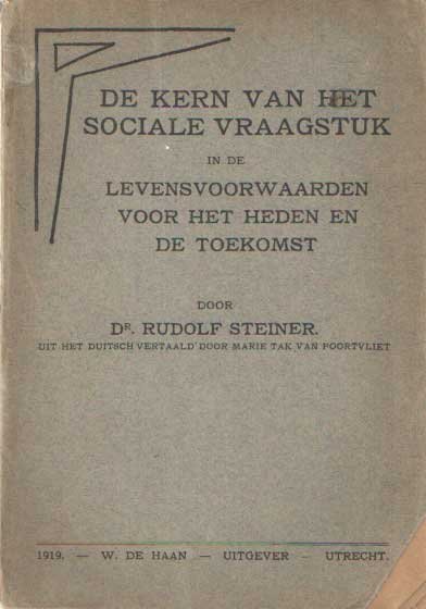 Steiner, Rudolf - De kern van het sociale vraagstuk in de levensvoorwaarden voor het heden en de toekomst