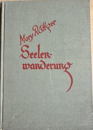 Röttger, Mary - SEELENWANDERUNG (1929)