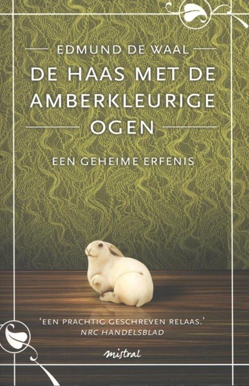 Edmund de Waal - De haas met de amberkleurige ogen