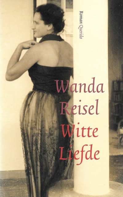Wanda Reisel - Witte Liefde