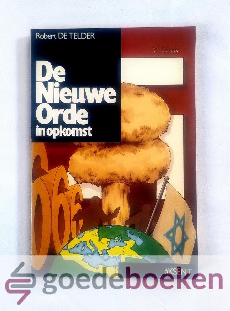 Telder, Robert de - De Nieuwe Orde in opkomst