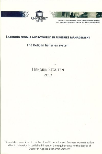 Stouten, Hendrik - Learning from a microworld in fisheries management / the Belgian fisheries system