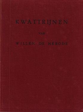 MÉRODE, Willem de - Kwattrijnen. (Met een portret van de dichter).