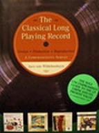 WITTELOOSTUYN, JACO VAN. - The Classical Long Playing Record. Design, Production & Reproduction: A Comprehensive Survey. 2nd ENLARGED  edition 2007.  The sole uncompromised guide to the LP 33rpm and its present value.