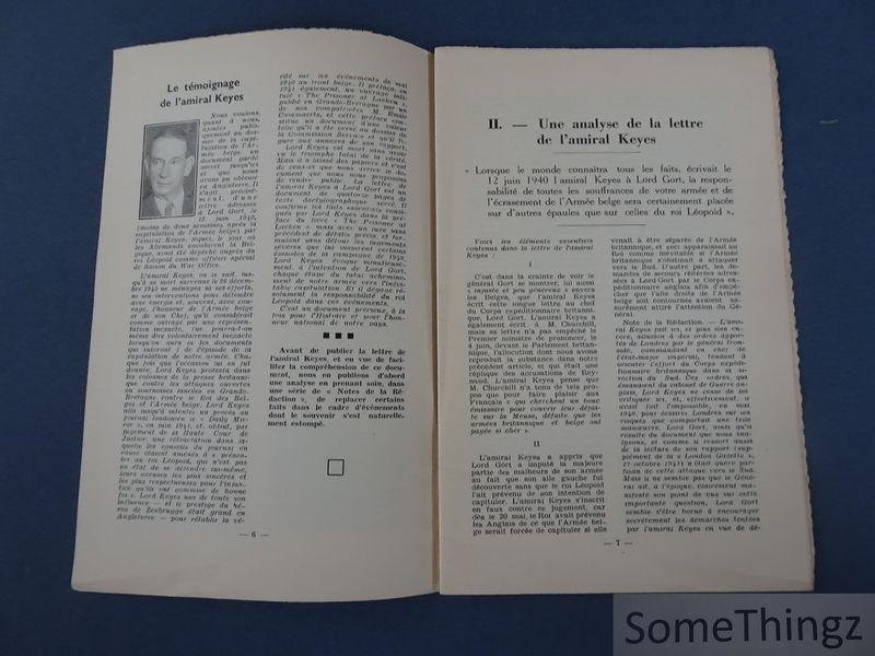 N/A. - Amiral Keyes. - Un document inédit et reparateur sur la capitulation de l'Armée Belge n 1940. (Une lettre inédite de l'amiral Keyes à Lord Gort, 12 juin 1940.)