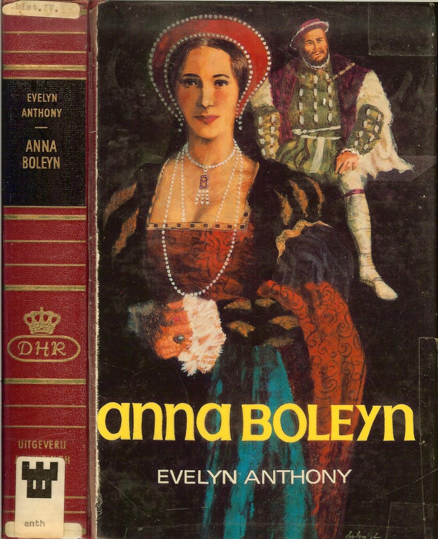 Anthony, Evelyn .. Vertaald door A.E.C. Vuerhard - Berkhout - Anna Boleyn
