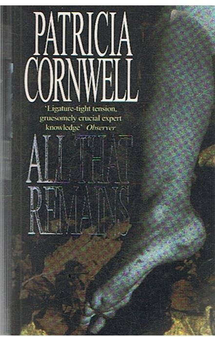 Cornwell, Patricia - All that remains