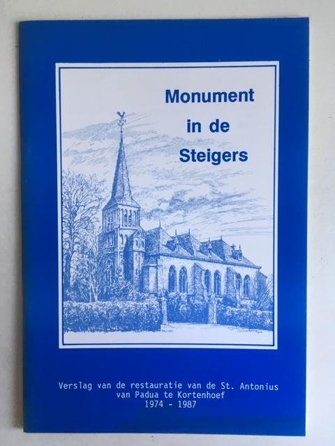 Monument in de steigers - Verslag van de restauratie van de St. Antonius van Padua te Kortenhoef 1974 - 1987
