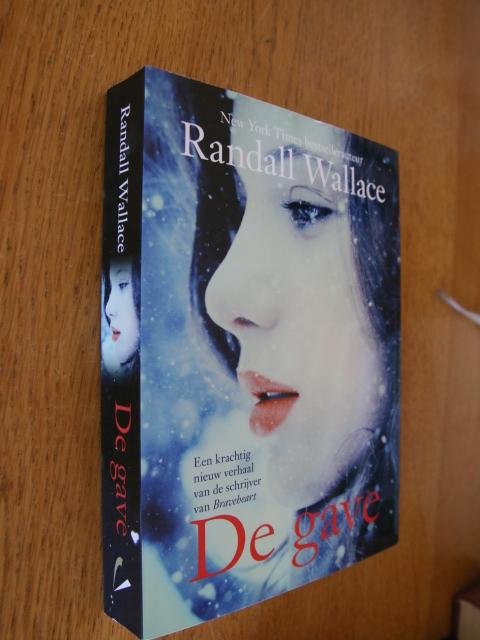 Wallace, Randall - De gave (christelijk)