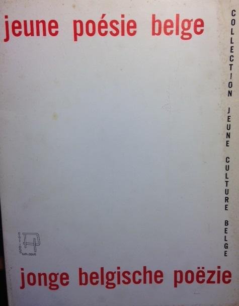 Redactie - Jeune poésie Belge / Jonge belgische poëzie. Collection Leune Culture Belge