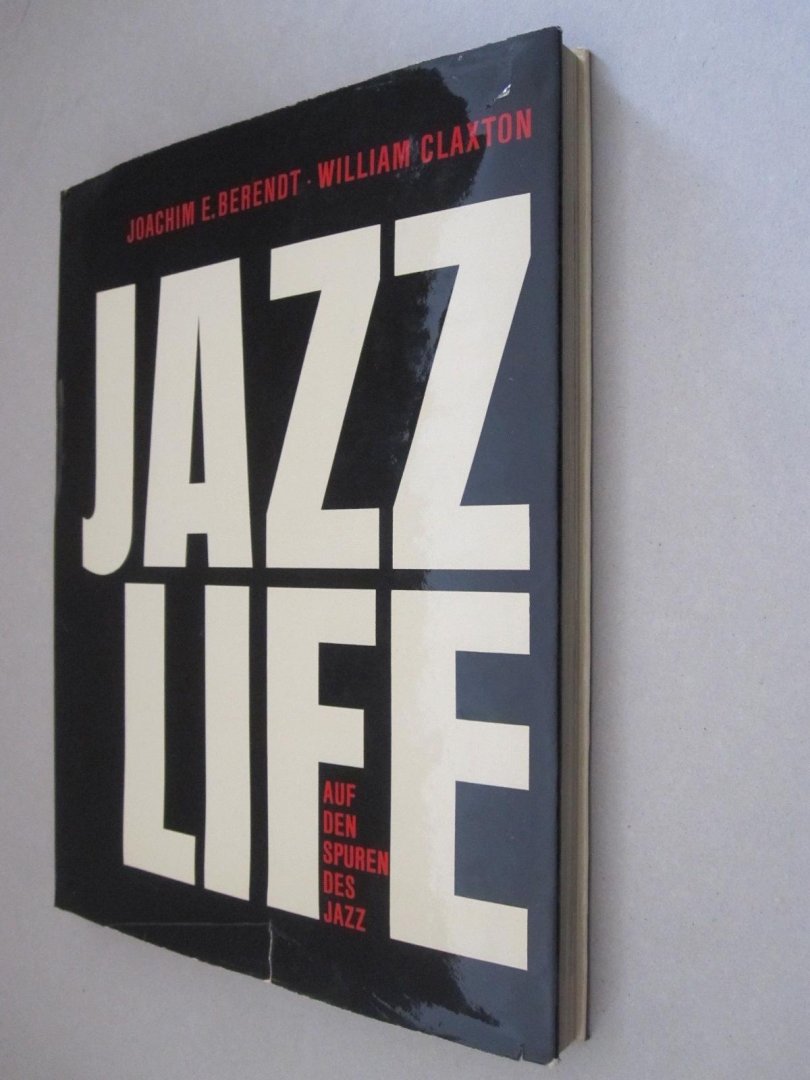 William Claxton / Joachim E. Berendt - William Claxton - Jazz Life (Jazzlife)