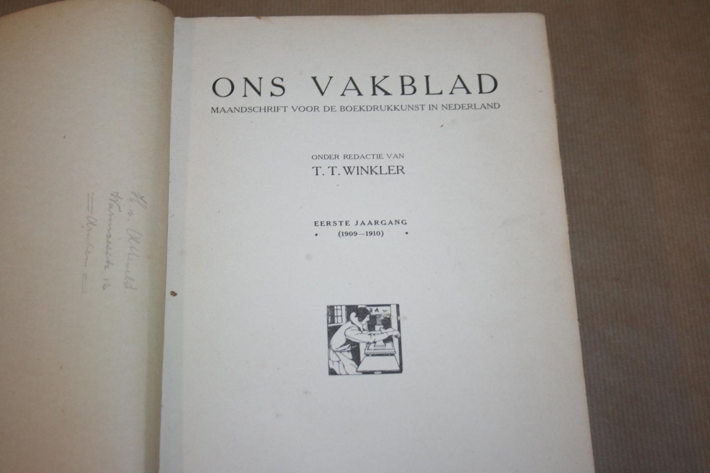  - Ons Vakblad Maandschrift voor de Boekdrukkunst in Nederland -- Eerste jaargang 1909-1910