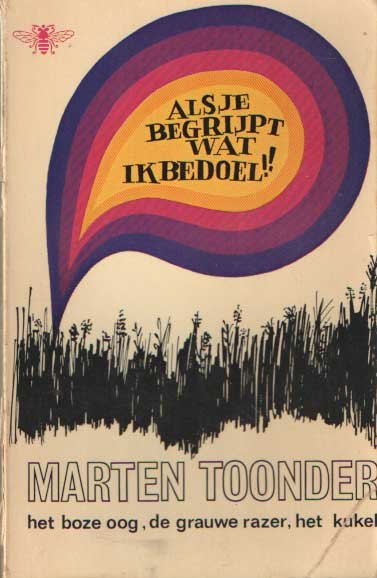 Toonder, Marten - Als je begrijpt wat ik bedoel