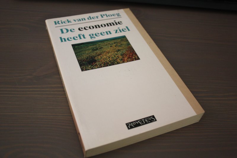 Ploeg, Rick van der - De economie heeft geen ziel