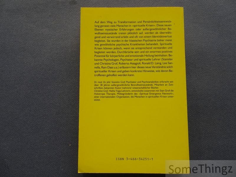 Stanislav Grof, Christina Grof. - Spirituelle Krisen: Chancen der Selbstfindung.