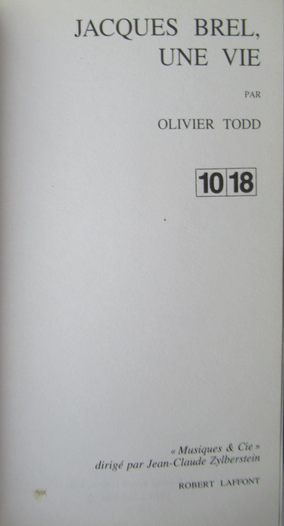 Todd, Olivier - Jacques Brel, une vie