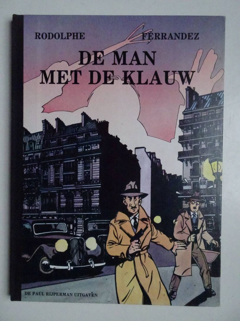 Rodolphe & Ferrandez. - De man met de klauw.
