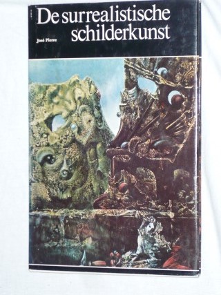 Pierre, Jose - De surrealistische schilderkunst