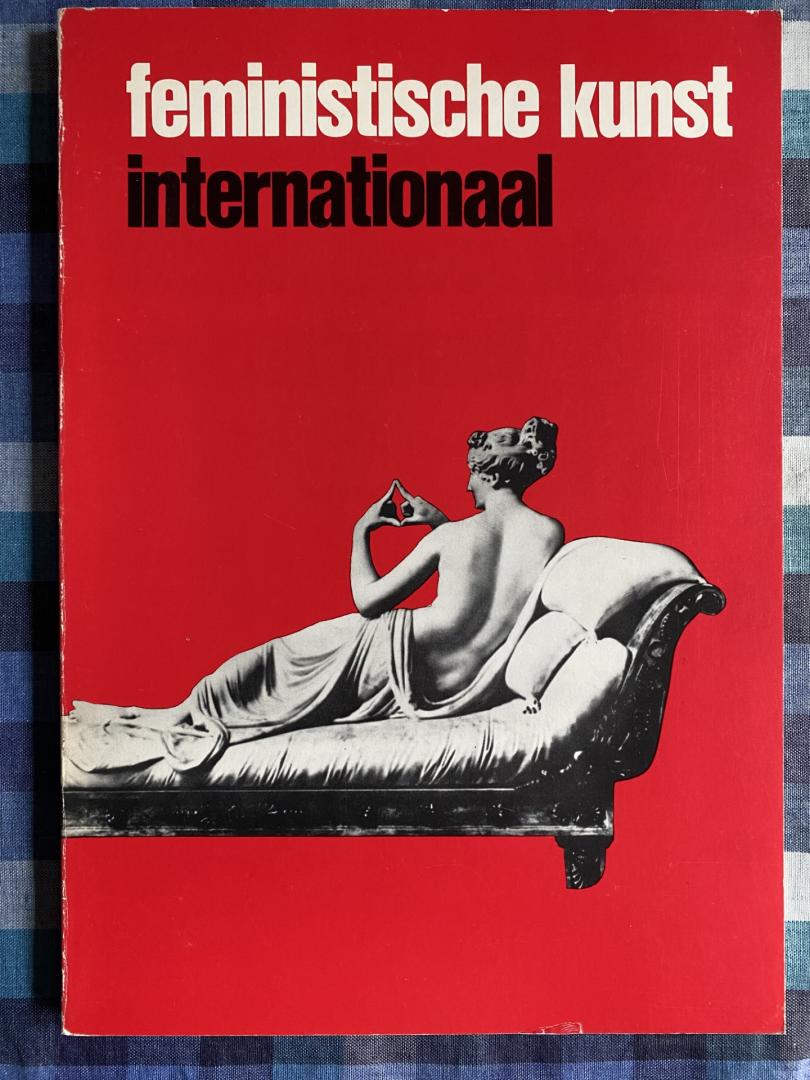 Halbertsma, M.  e.a. - Feministische Kunst Internationaal