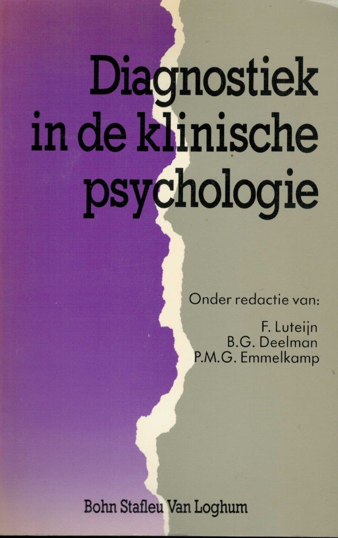 Luteijn, F. / Deelman B.G. / Emmelkamp P.M.G. (red.) - Diagnostiek in de klinische psychologie