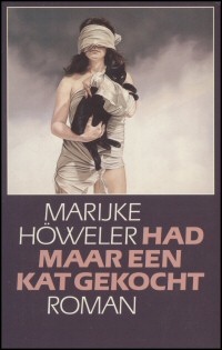 Höweler (-van Dalen - Koog aan de Zaan, 27 juli 1938 - Amsterdam, 5 mei 2006), Marijke - Had maar een kat gekocht - Roman - Had maar een kat gekocht is een tragikomisch verhaal over onze tijd, een treurig verhaal over 'moderne mensen', verteld in de abrupt-laconieke stijl waarvan alleen Marijke Höweler het geheim bezit.