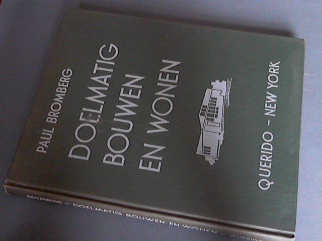 Bromberg, paul - Doelmatig bouwen en wonen