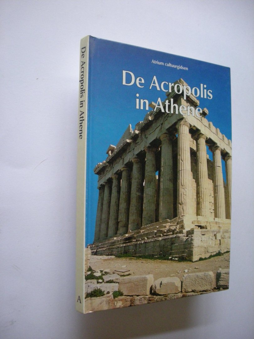 Degrassi, Nevio / Grasman, G., vert. - De Acropolis in Athene