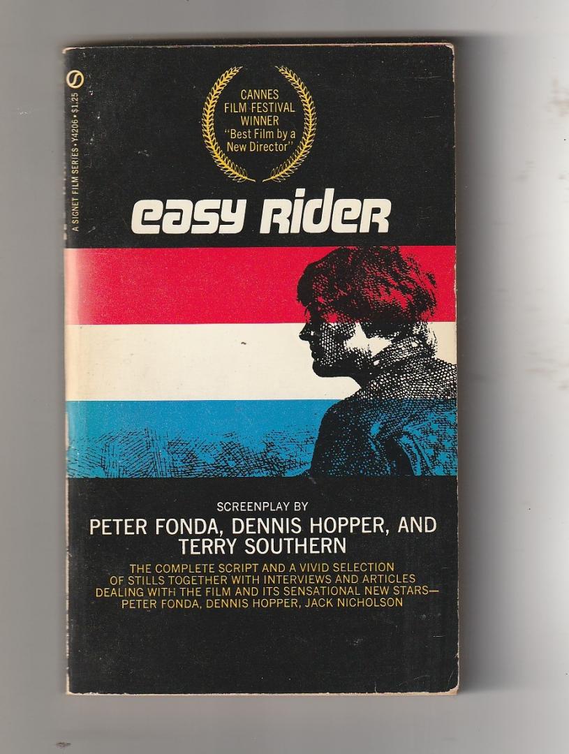 Fonda, Peter; Hopper, Dennis; Southern, Terry. - Easy Rider.