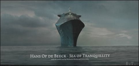Hans Op de Beeck ; Nicolas De Oliveira ; Nicola Oxley - Hans Op De Beeck - Sea of Tranquility + CD.