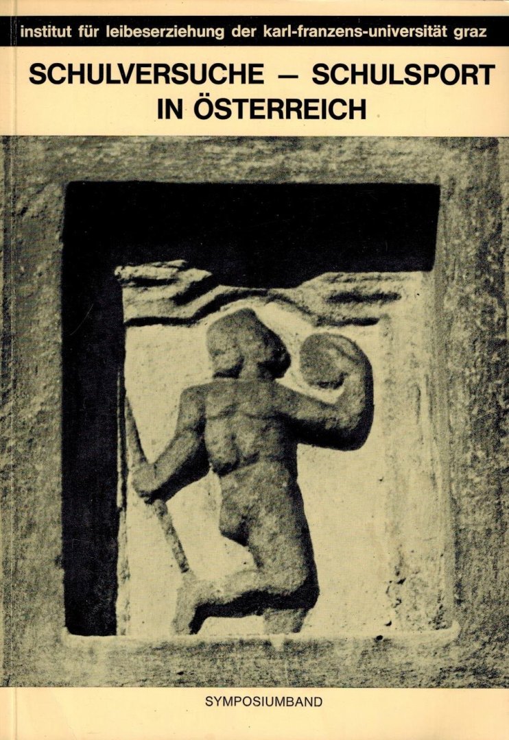 Bernard, Gunther - Schulversuche. Schulsport in Österreich