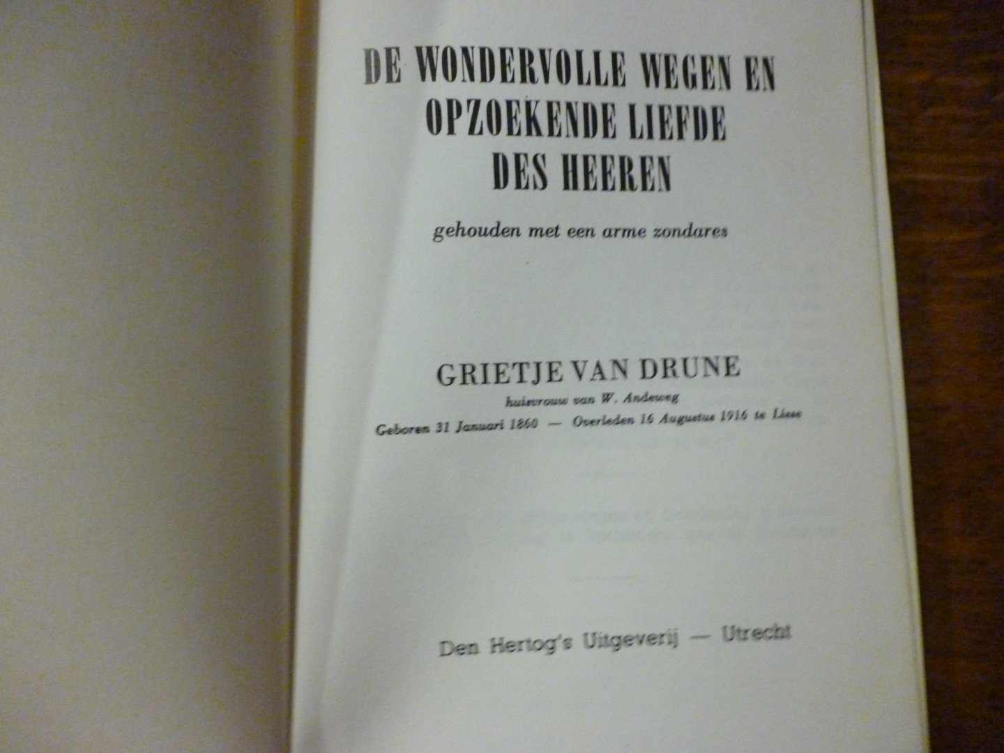 Drune grietje van - De wondervolle wegen en opzoekende liefde des Heeren