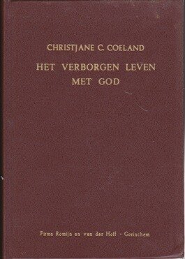 Coeland, Christjane C. - Het verborgen leven met God