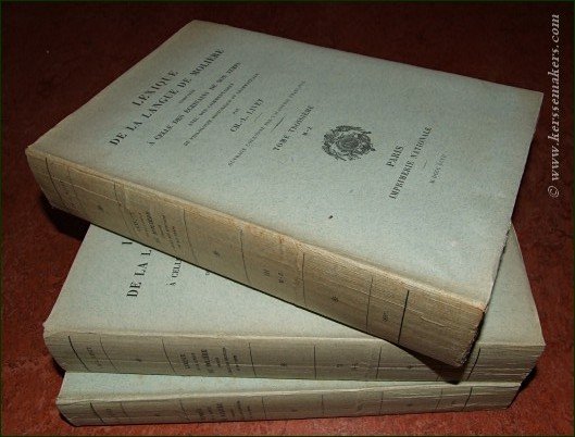 MOLIÈRE / CH.-L. LIVET. - Lexique de la langue de Molière comparée à celle des écrivains de son temps. Avec des commentaires de philologie historique et grammaticale. (3 volumes).