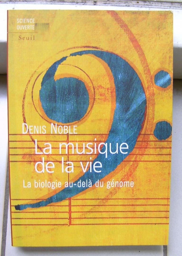 Noble, Denise - La musique de la vie