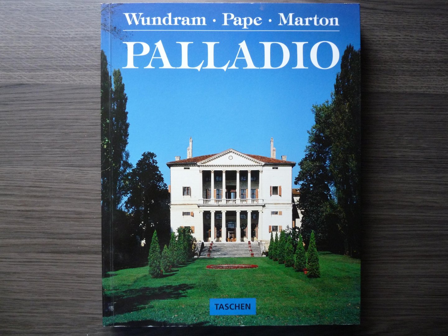 Manfred Wundram, Thomas Pape - Andrea Palladio 1508-1580 Architect tussen Renaissance en Barok