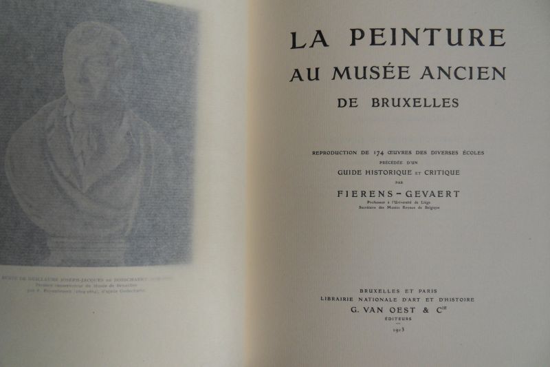 Fierens-Gevaert (Guide Hisorique et Critique par). - La Peinture Au Musée Ancien de Bruxelles. [ ! GESIGNEERD met opdracht door de auteur].