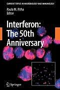 DESSAIN / PITHA. - Current topics in microbiology and immunology- HUMAN ANTIBODY therapeutics for viral disease / INTERFERON 50th anniversary--- VOLUME. 315, 317