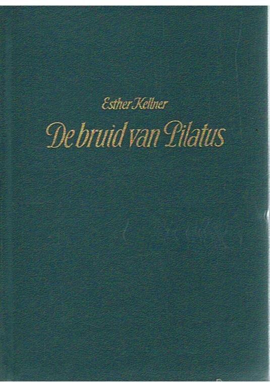 Kellner, Esther - De bruid van Pilatus