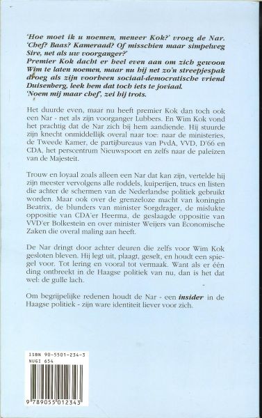 Schwietert Charles ??????  Insider - De Nar van Kok klapt uit het kabinet .. Een vrolijke blik door het Haagse sleutelgat.