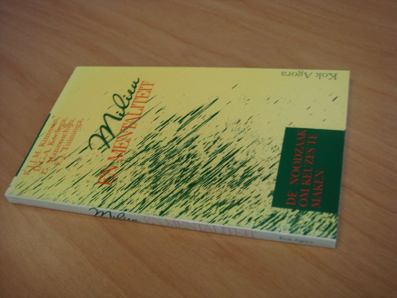 Kimman, E.J.J.M - Milieu en mentaliteit