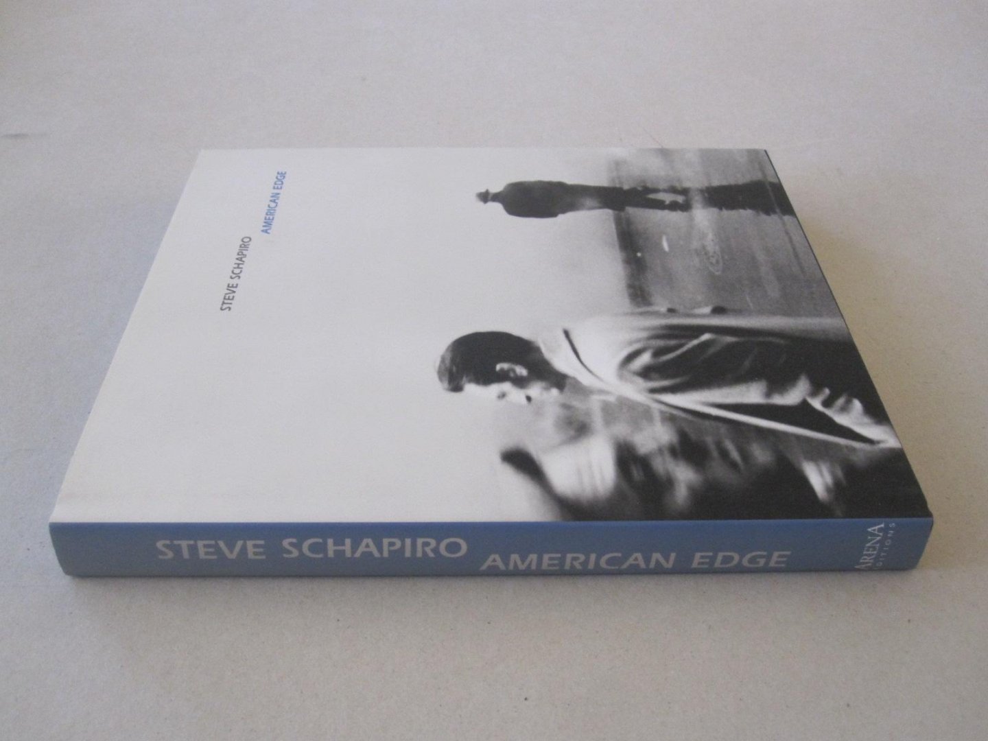 Dave Hickey - Steve Schapiro - American Edge