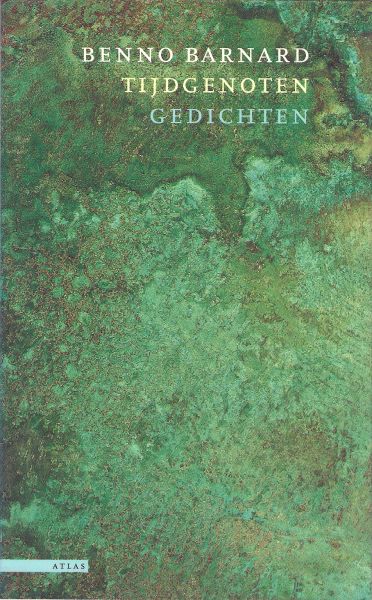Barnard, Benno - Tijdgenoten