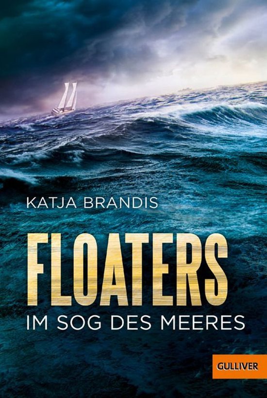 Brandis, Katja - Floaters / Im Sog des Meeres