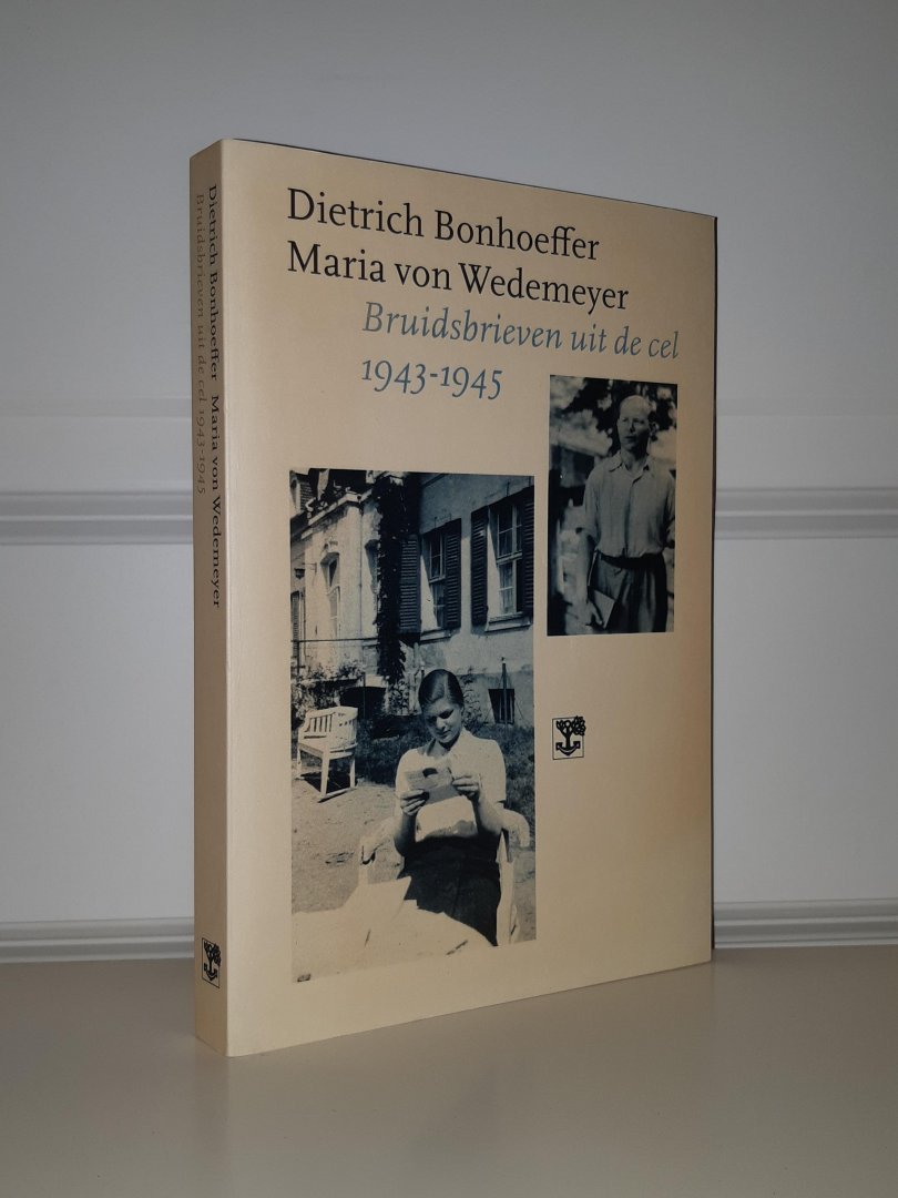 Bonhoeffer, D. - Bruidsbrieven uit de cel. Dietrich Bonhoeffer, Maria von Wedemeyer, 1943-1945