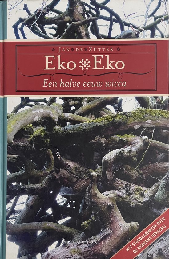 Eko Eko / een halve eeuw wicca