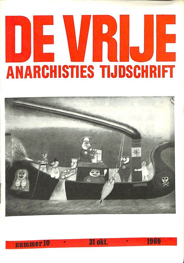  - De vrije. Anarchisties Tijdschrift. nr 10. 31 oktober  1969.
