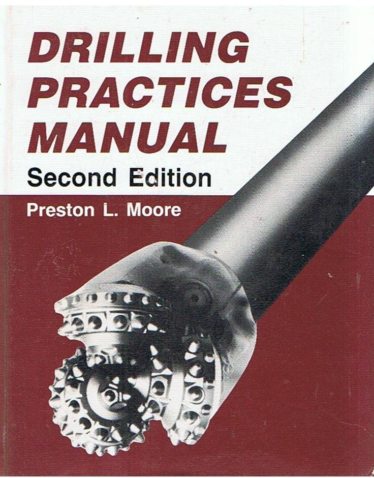 Moore, Preston L. - Drilling practices manual - second edition